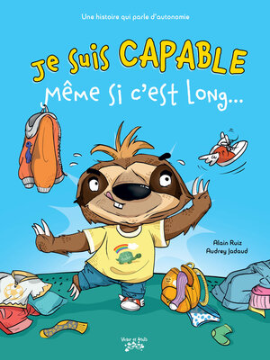 cover image of Je suis CAPABLE... Même si c'est long !